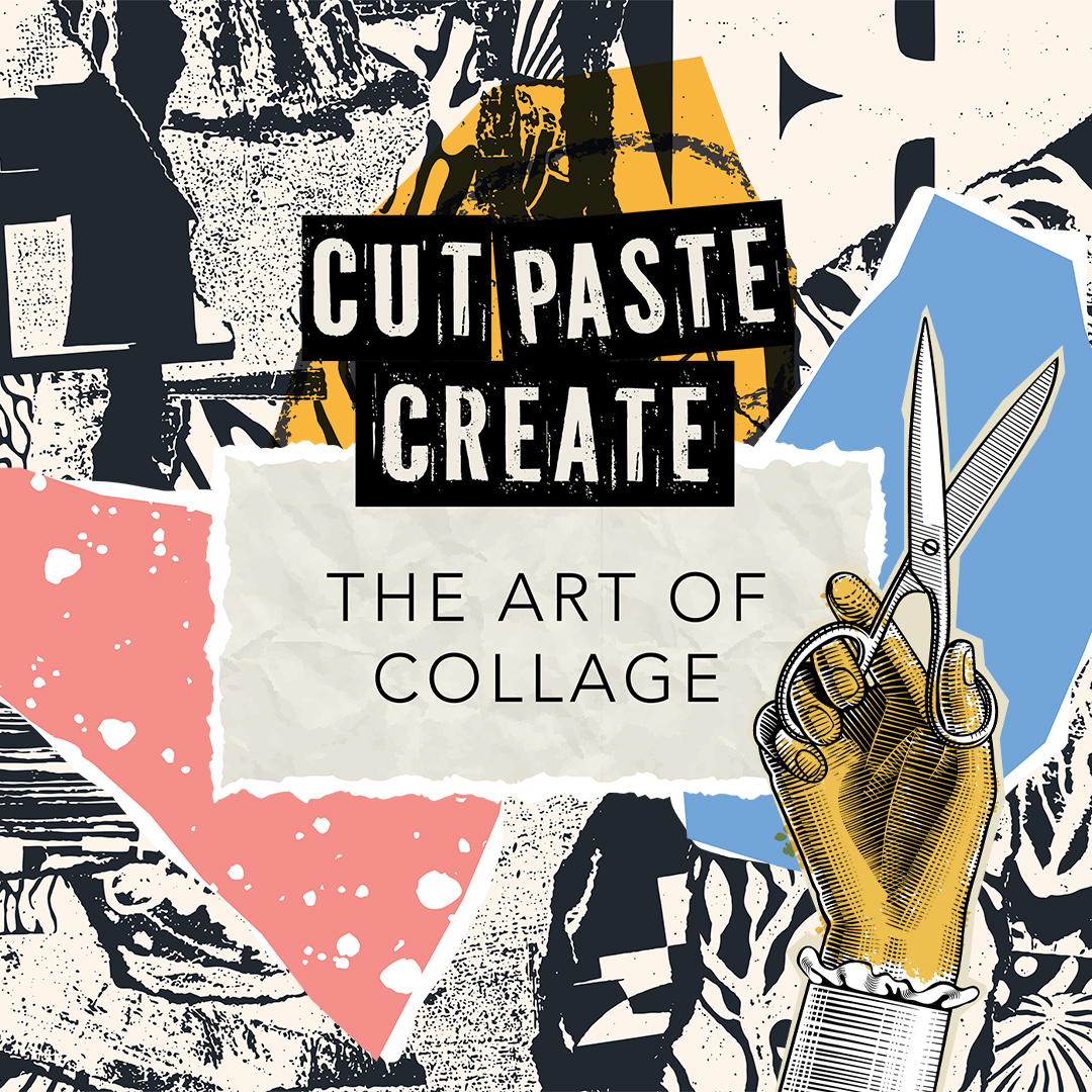 Cut, Paste, Create: The Art of Collage, Walnut Creek, CA